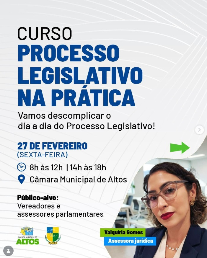 A Câmara Municipal de Altos segue investindo na formação e realiza o Curso de Processo Legislativo na Pratica.