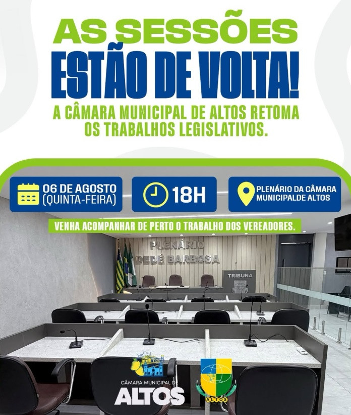 Nesta quinta-feira, 06 de agosto, às 18h, a Câmara Municipal de Altos retoma as sessões e você é nosso convidado para acompanhar de perto as decisões que fazem a diferença na nossa cidade